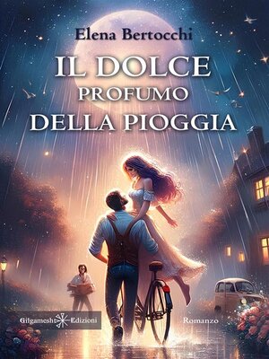 cover image of Il dolce profumo della pioggia